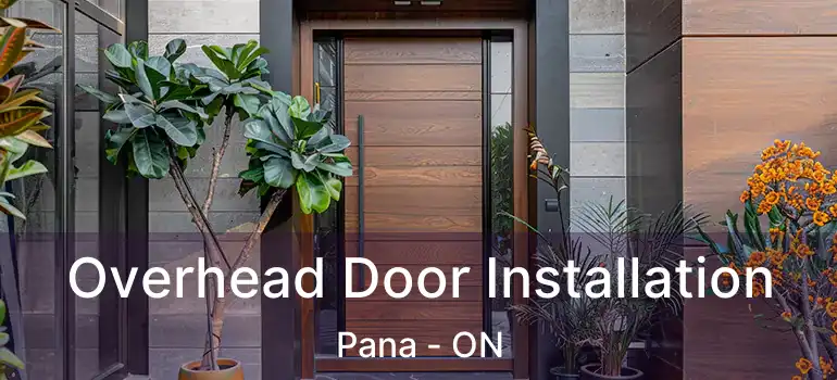 Overhead Door Installation Pana - ON