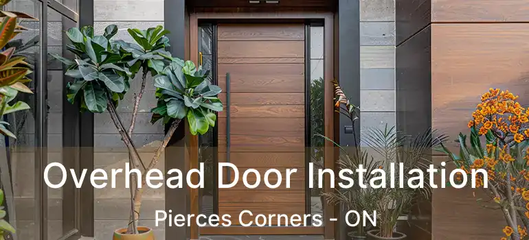 Overhead Door Installation Pierces Corners - ON
