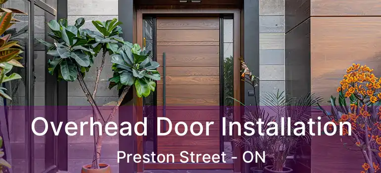 Overhead Door Installation Preston Street - ON