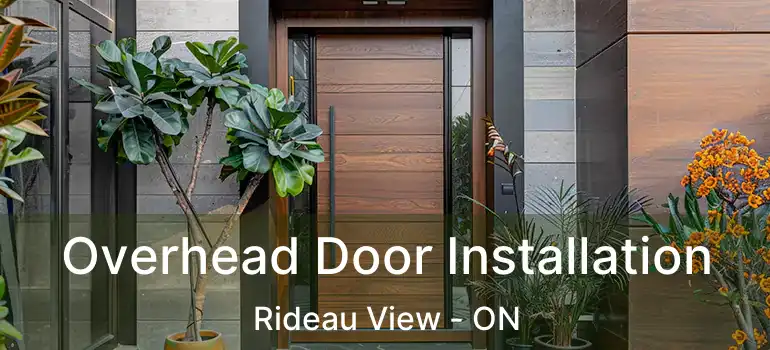 Overhead Door Installation Rideau View - ON