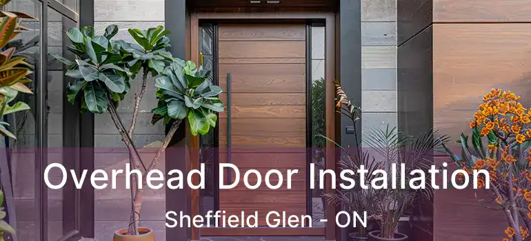 Overhead Door Installation Sheffield Glen - ON