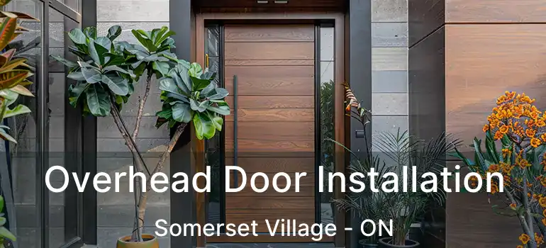 Overhead Door Installation Somerset Village - ON
