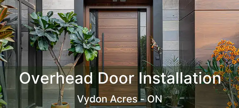 Overhead Door Installation Vydon Acres - ON
