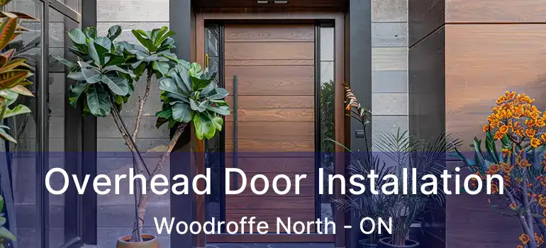 Overhead Door Installation Woodroffe North - ON