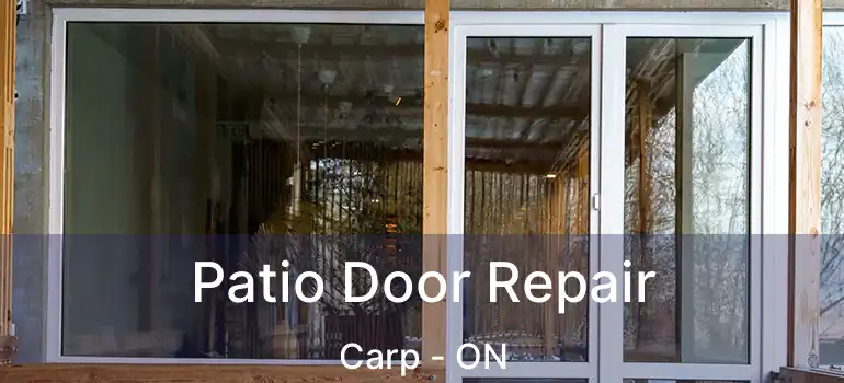 Patio Door Repair Carp - ON