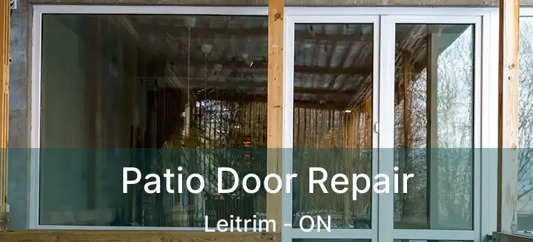  Patio Door Repair Leitrim - ON