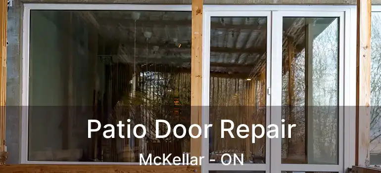 Patio Door Repair McKellar - ON