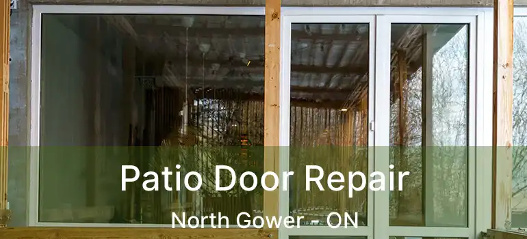  Patio Door Repair North Gower - ON