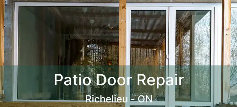  Patio Door Repair Richelieu - ON