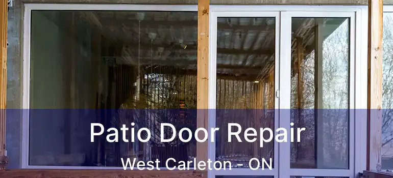  Patio Door Repair West Carleton - ON