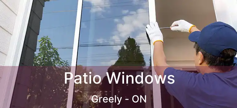  Patio Windows Greely - ON