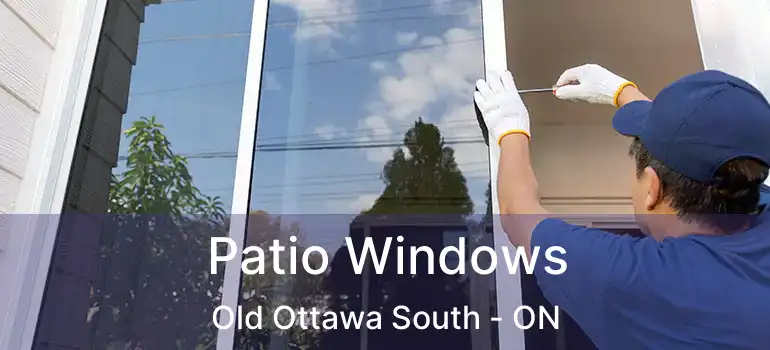 Patio Windows Old Ottawa South - ON