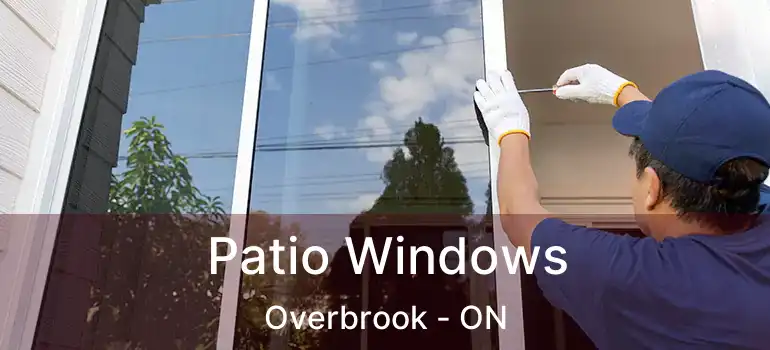  Patio Windows Overbrook - ON