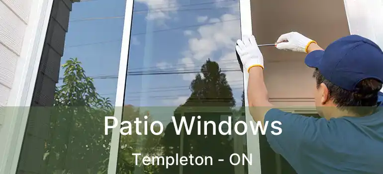 Patio Windows Templeton - ON