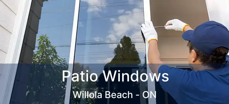  Patio Windows Willola Beach - ON