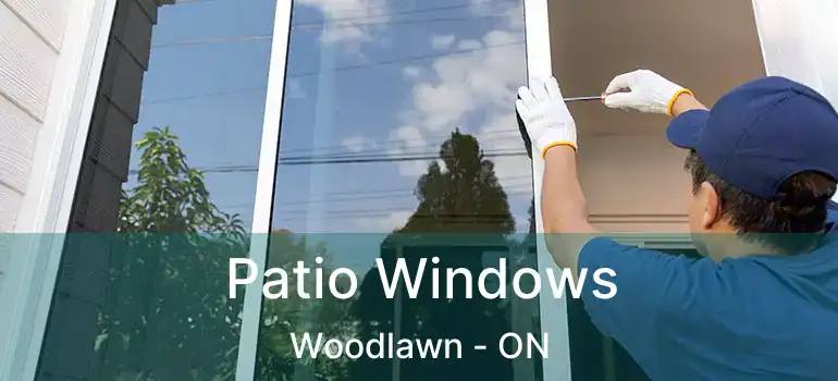 Patio Windows Woodlawn - ON