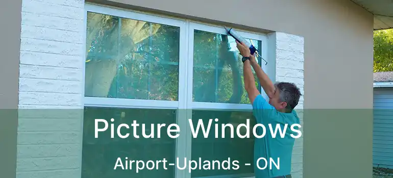  Picture Windows Airport-Uplands - ON