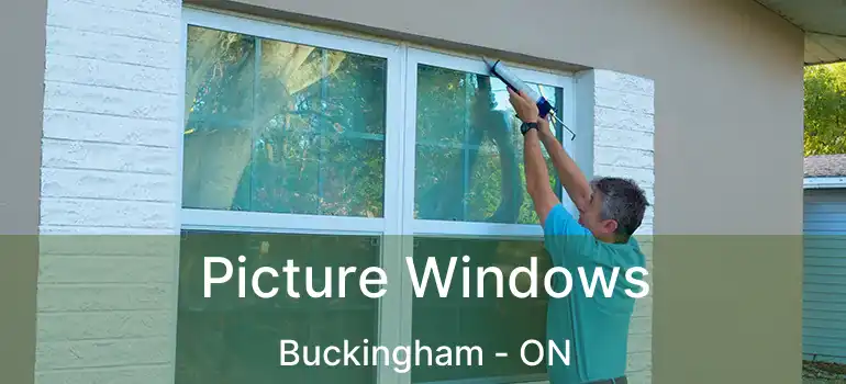  Picture Windows Buckingham - ON