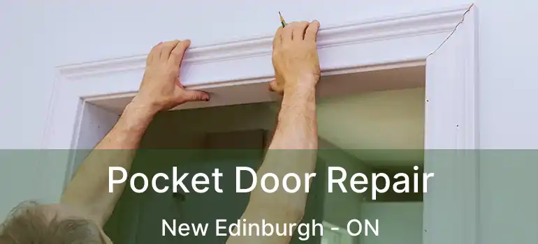  Pocket Door Repair New Edinburgh - ON