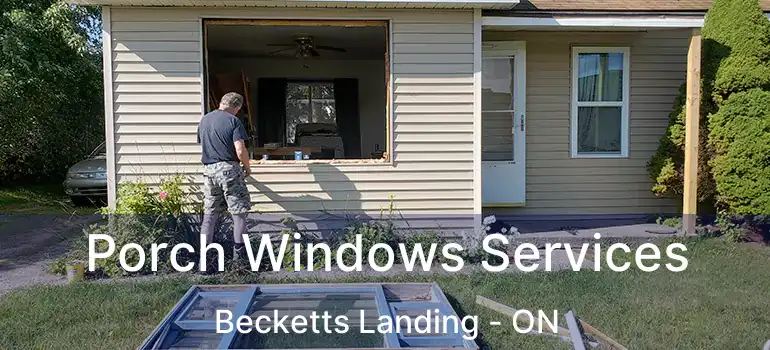 Porch Windows Services Becketts Landing - ON