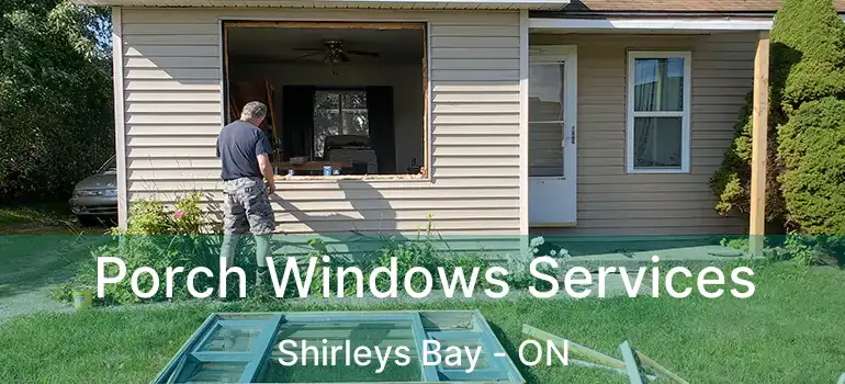  Porch Windows Services Shirleys Bay - ON