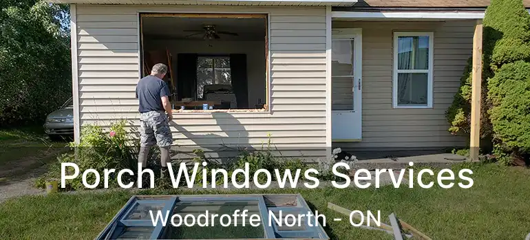 Porch Windows Services Woodroffe North - ON