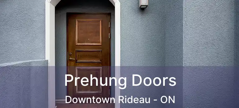 Prehung Doors Downtown Rideau - ON
