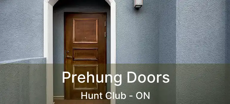  Prehung Doors Hunt Club - ON