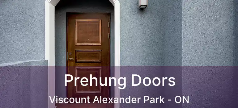  Prehung Doors Viscount Alexander Park - ON