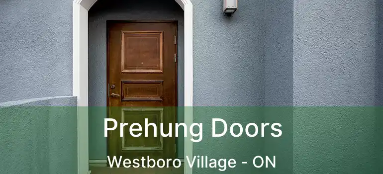  Prehung Doors Westboro Village - ON