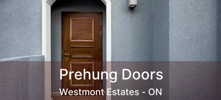  Prehung Doors Westmont Estates - ON