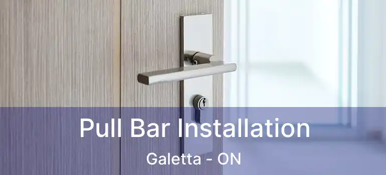 Pull Bar Installation Galetta - ON