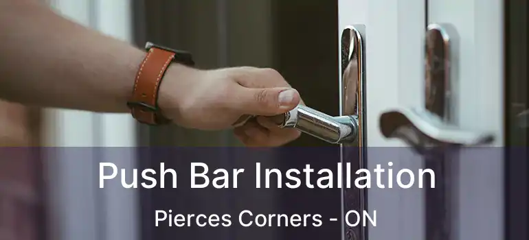 Push Bar Installation Pierces Corners - ON