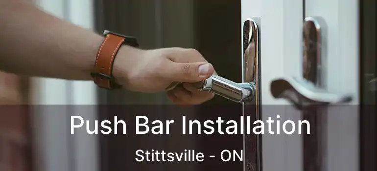 Push Bar Installation Stittsville - ON