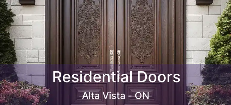 Residential Doors Alta Vista - ON