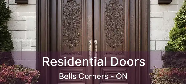 Residential Doors Bells Corners - ON