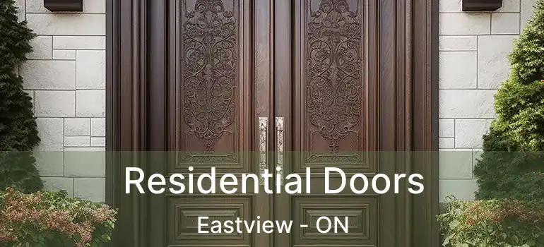 Residential Doors Eastview - ON