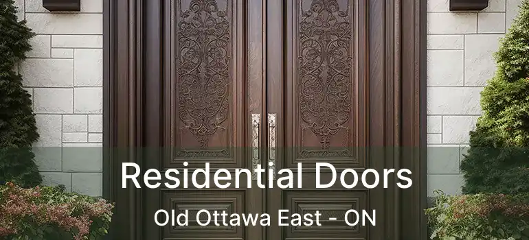 Residential Doors Old Ottawa East - ON