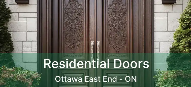 Residential Doors Ottawa East End - ON