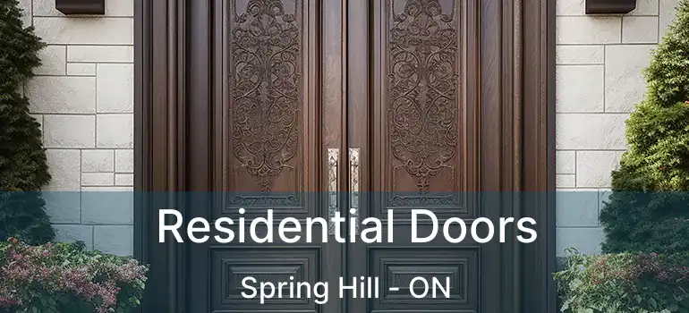 Residential Doors Spring Hill - ON