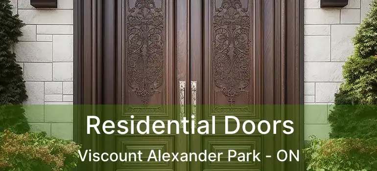Residential Doors Viscount Alexander Park - ON