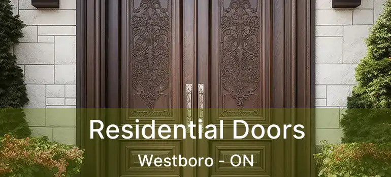 Residential Doors Westboro - ON