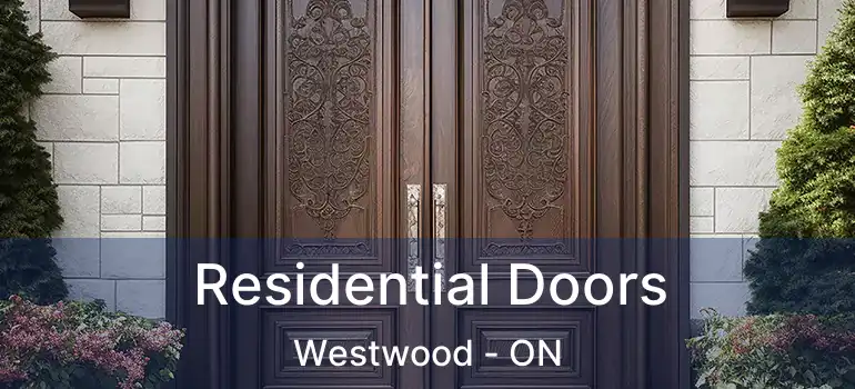  Residential Doors Westwood - ON