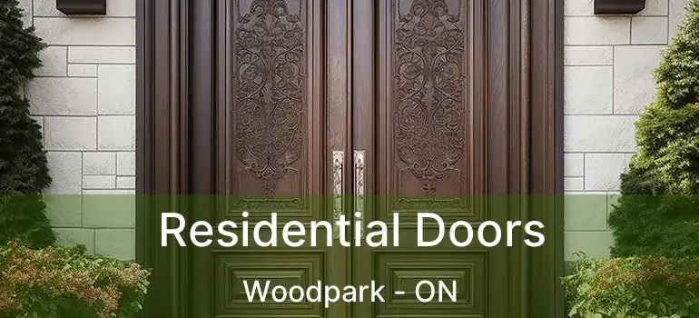 Residential Doors Woodpark - ON