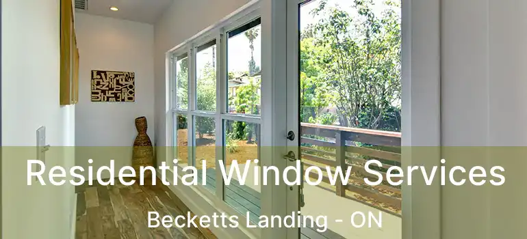  Residential Window Services Becketts Landing - ON