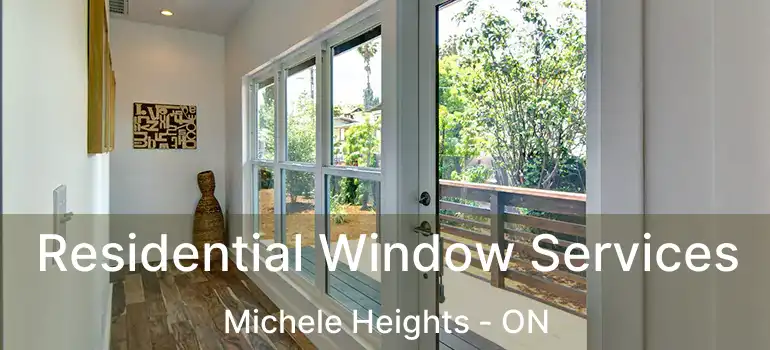  Residential Window Services Michele Heights - ON