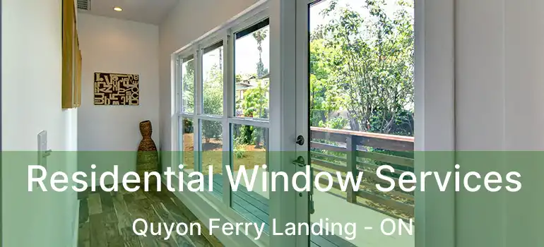 Residential Window Services Quyon Ferry Landing - ON