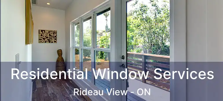 Residential Window Services Rideau View - ON