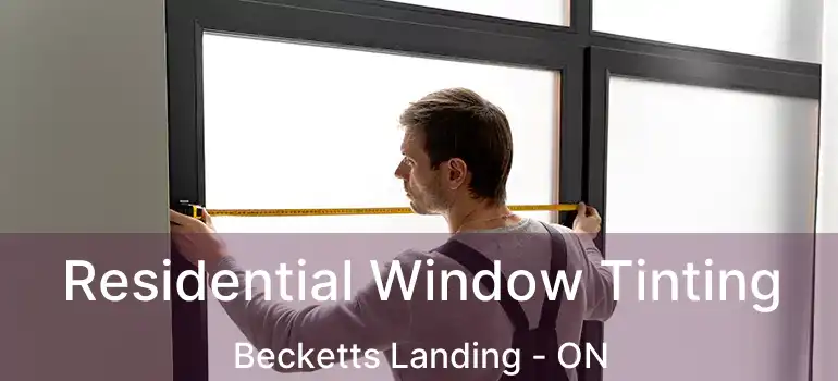  Residential Window Tinting Becketts Landing - ON