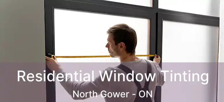 Residential Window Tinting North Gower - ON